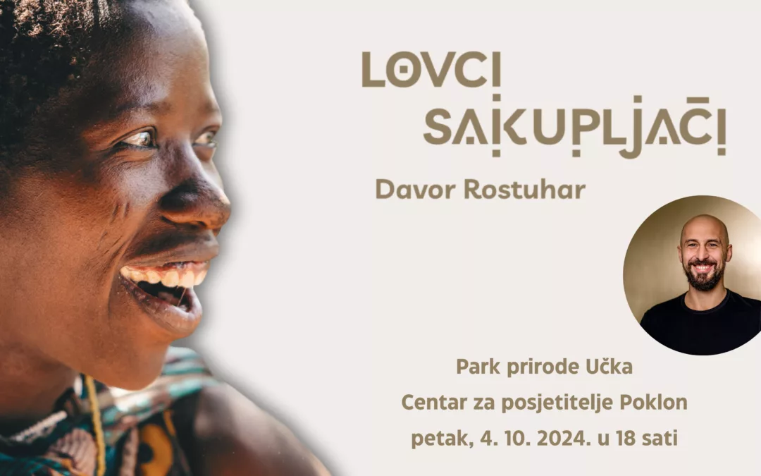 [NAJAVA PREDAVANJA] Davor Rostuhar: Lovci sakupljači